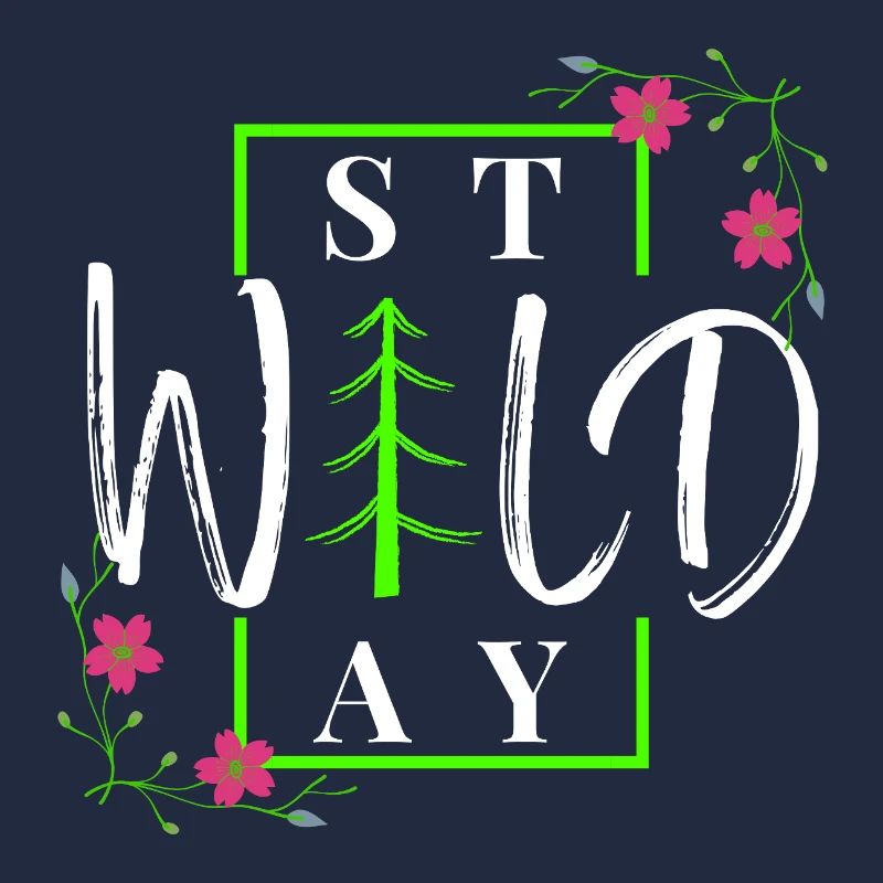 Stay Wild - Rustic Winter Forest