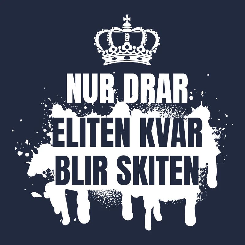 Klassenhemden Nur die Elite mitschleppen wird die sein