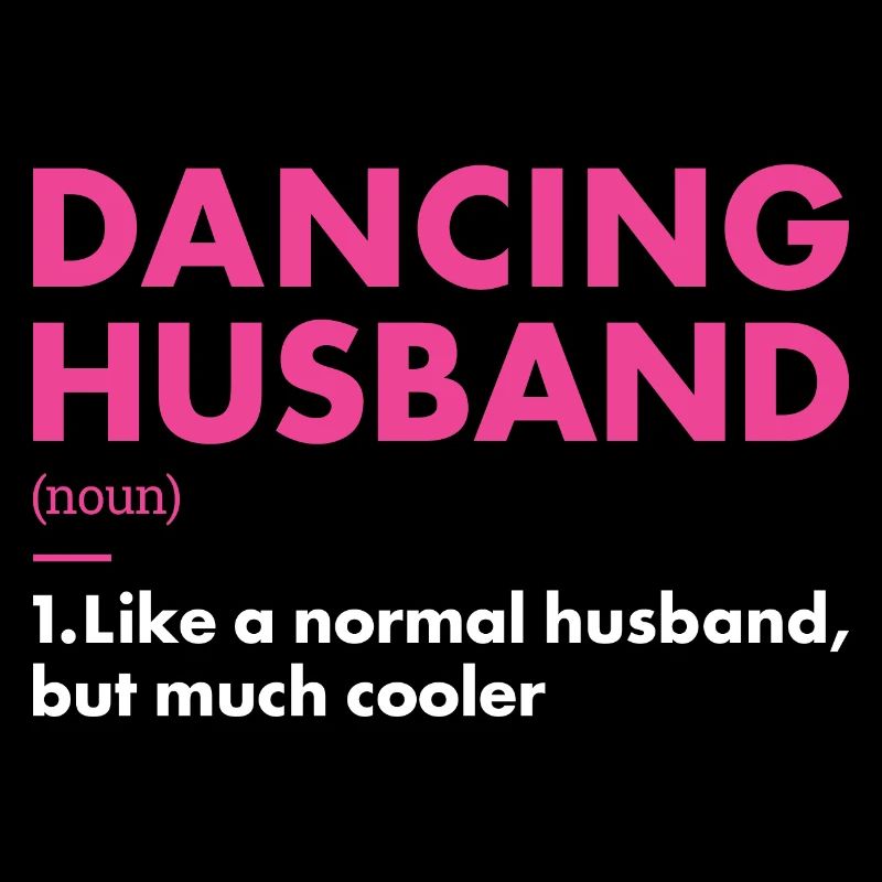 Dancer Husband Definition Dancing
