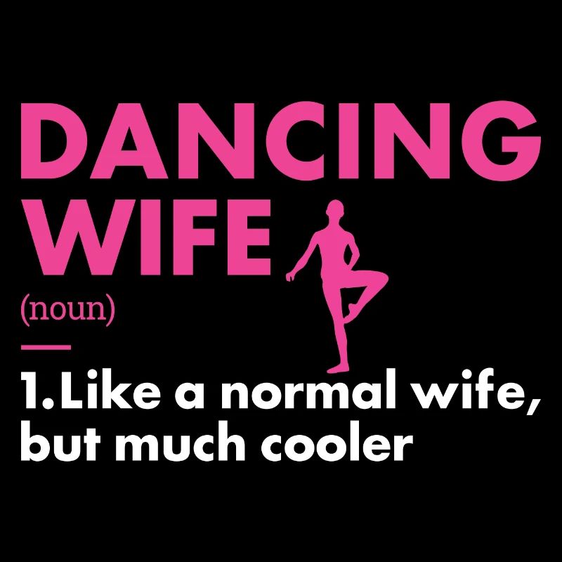Dancer Wife Definition Dancing