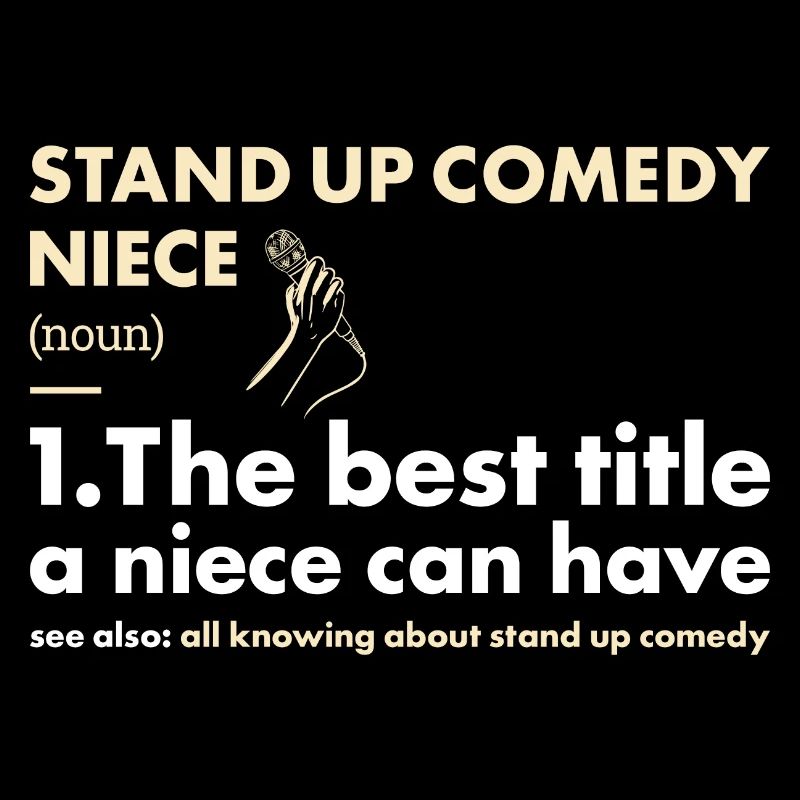 Comedian Niece Definition Stand Up Comedy