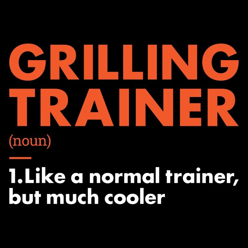 Griller Trainer Définition Grillades