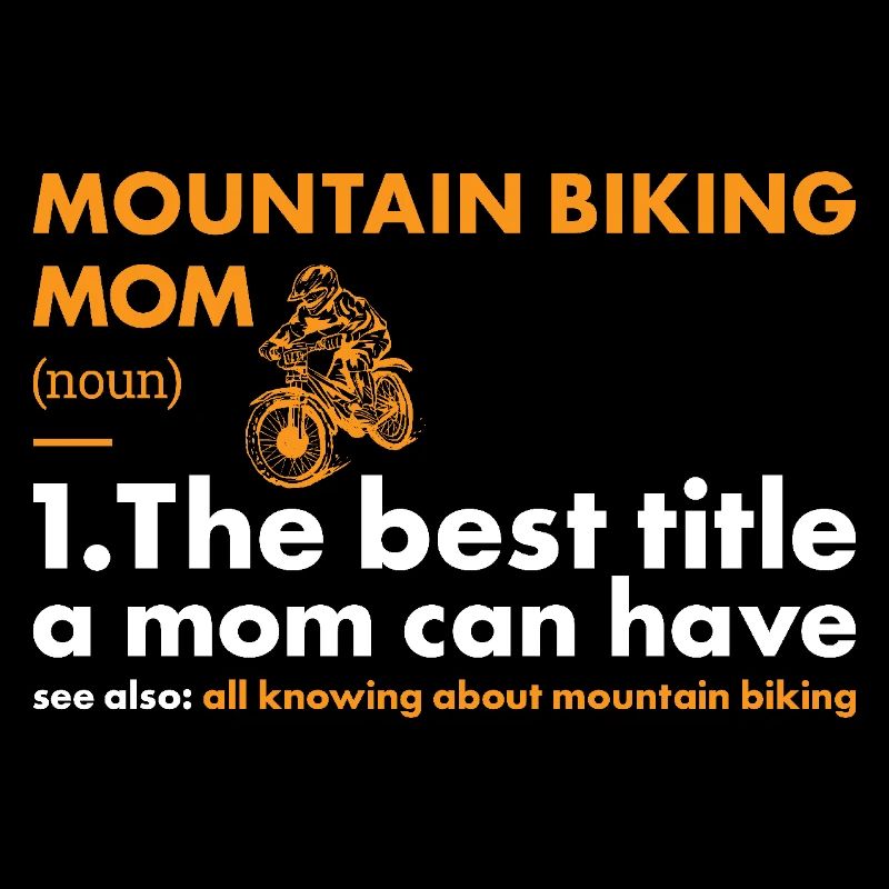 Biker Mom Definition Mountain Biking