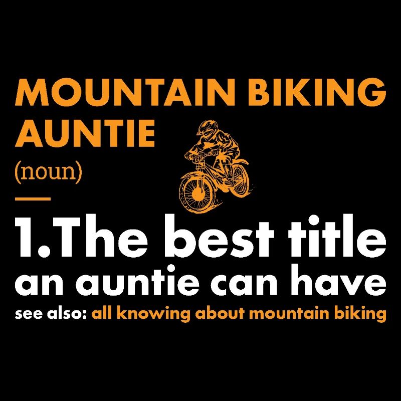 Biker Auntie Definition Mountain Biking