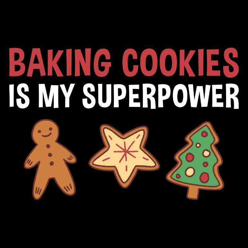 Baking Cookies Is My Superpower Cookie
