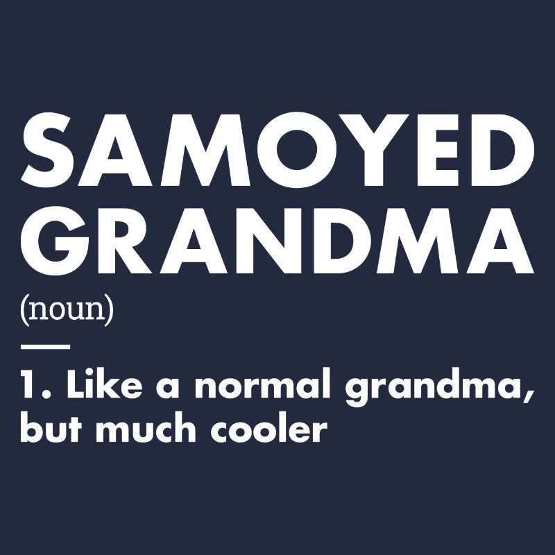 Définition de grand-mère Samoyède