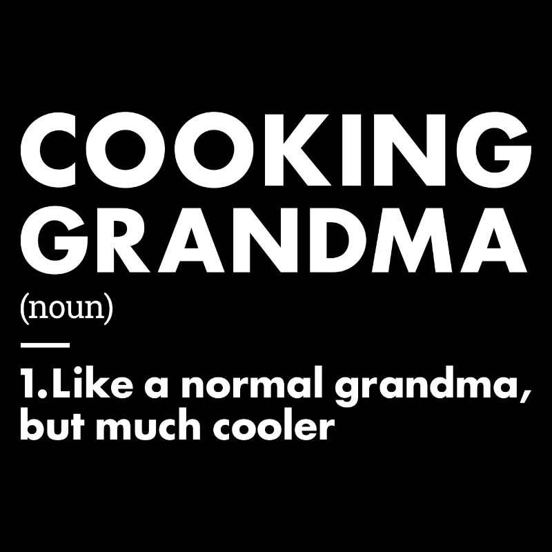 Cook Grandma Definition Cooking