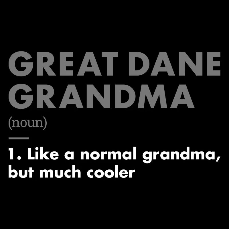 Grand-mère dogue allemand Définition