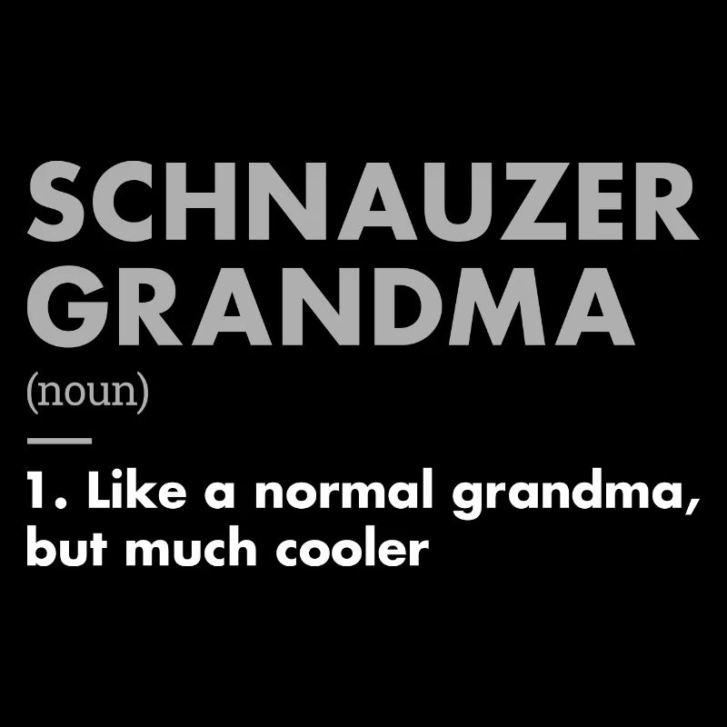 Schnauzer Grandma Definition