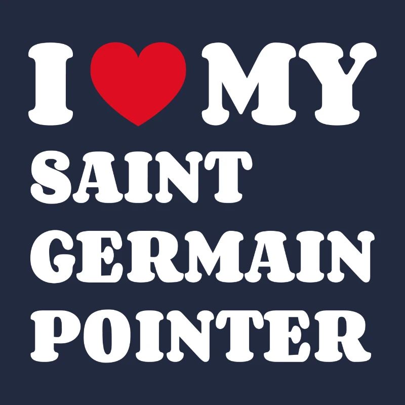 I Love My Saint Germain Pointer