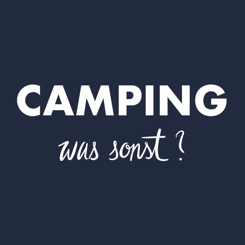 Camping was sonst