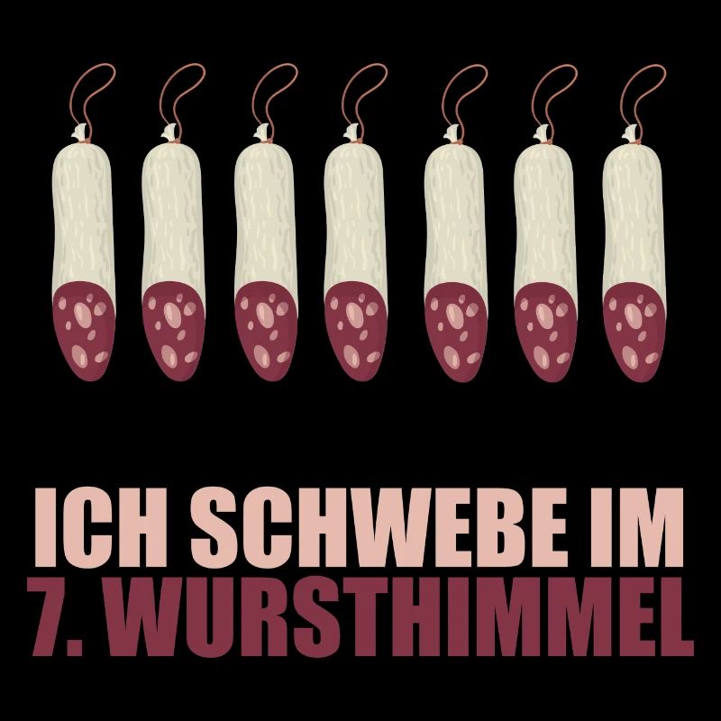 Ich schwebe im 7 Wursthimmel