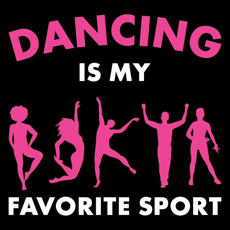 Dancing Is My Favorite Sport Dancer