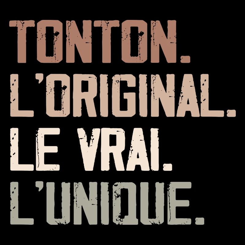 Tonton l'orginal Le Vrai L'unique
