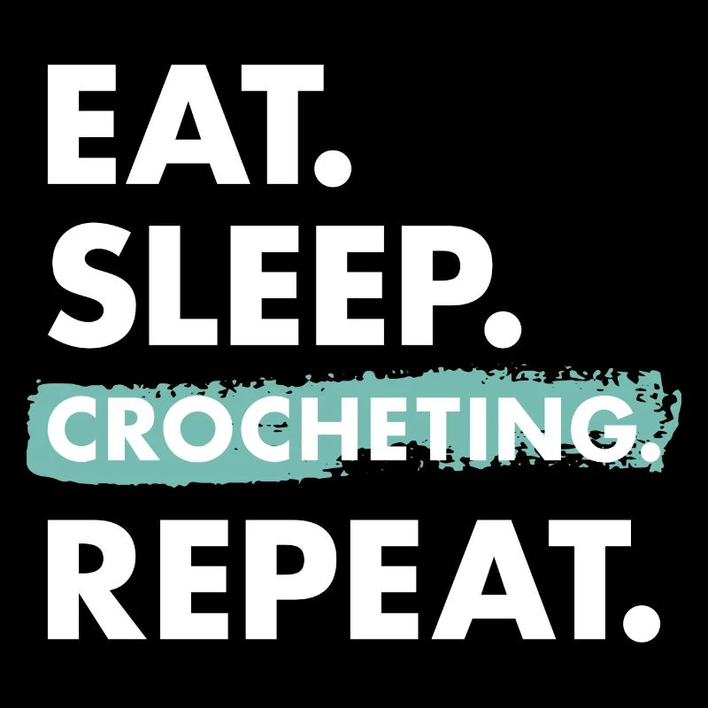 Crocheter Eat Sleep Crocheting
