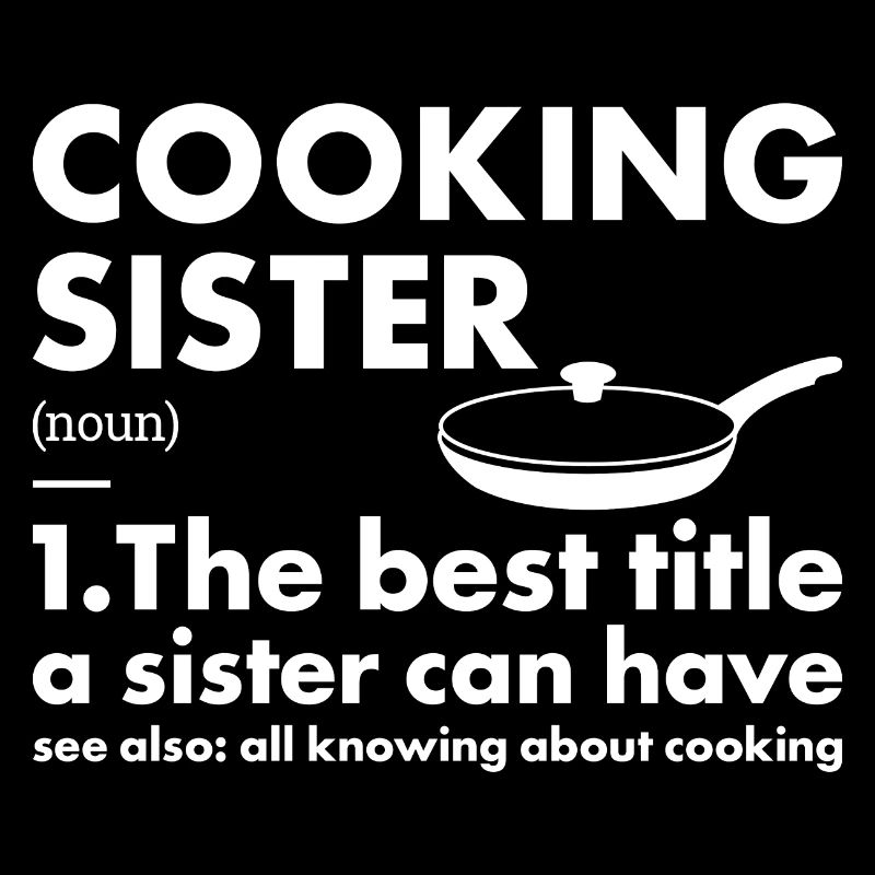 Cook Sister Definition Cooking