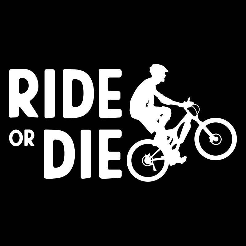 Ride or die