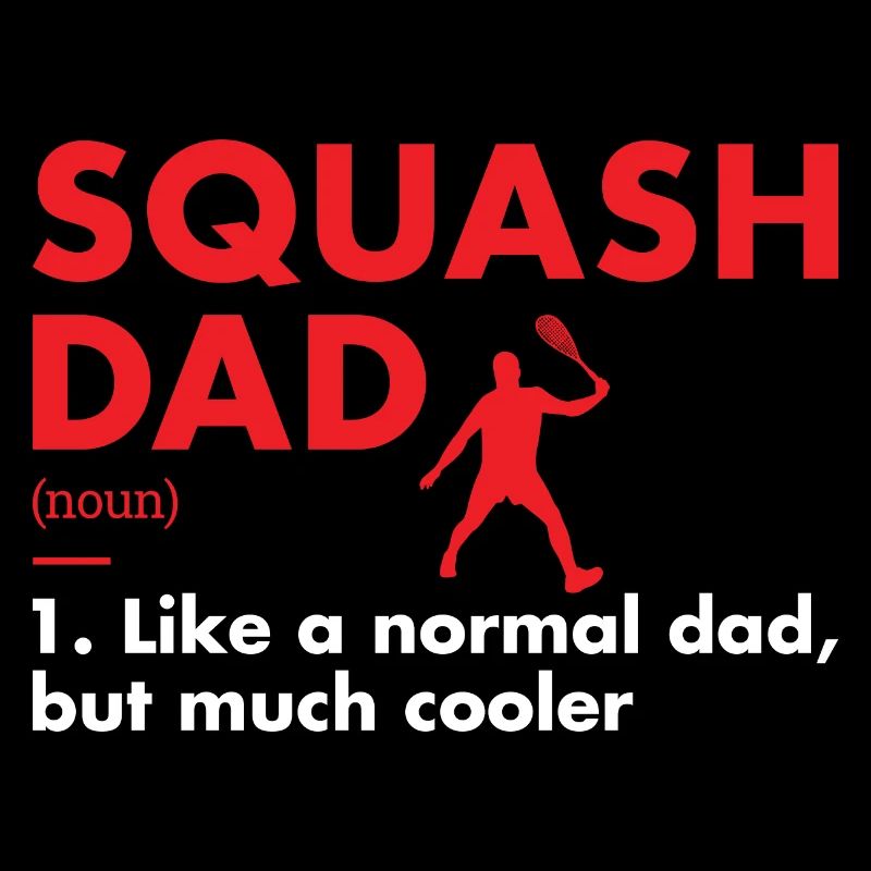 Sport Dad Definition Squash