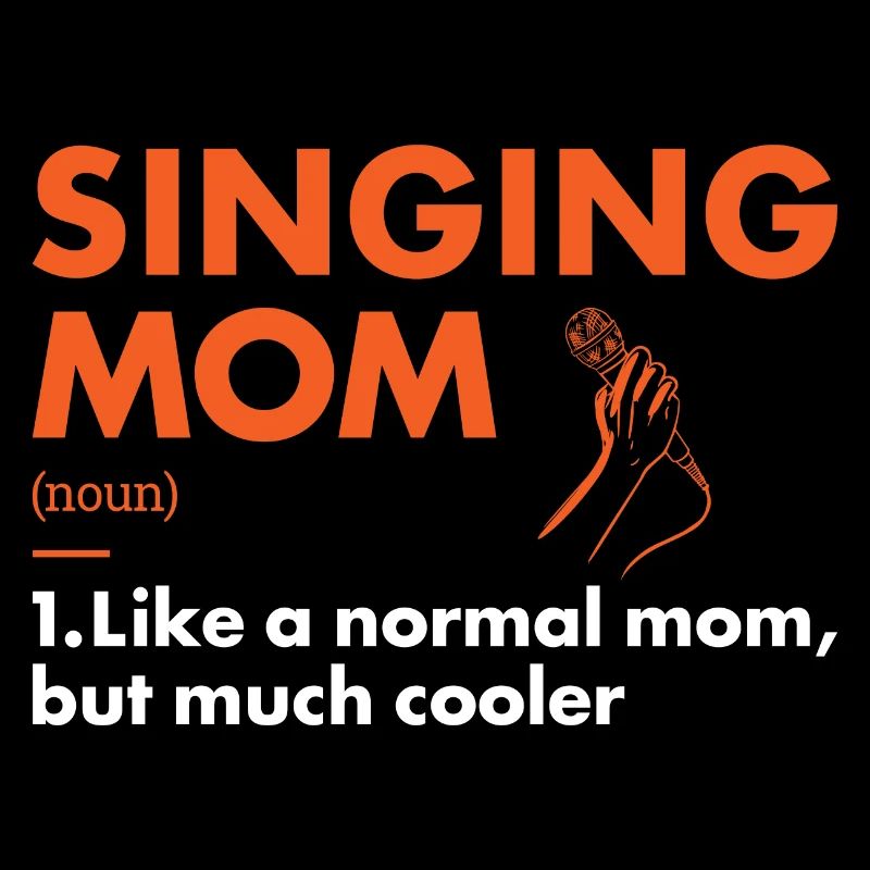 Singer Mom Definition Singing