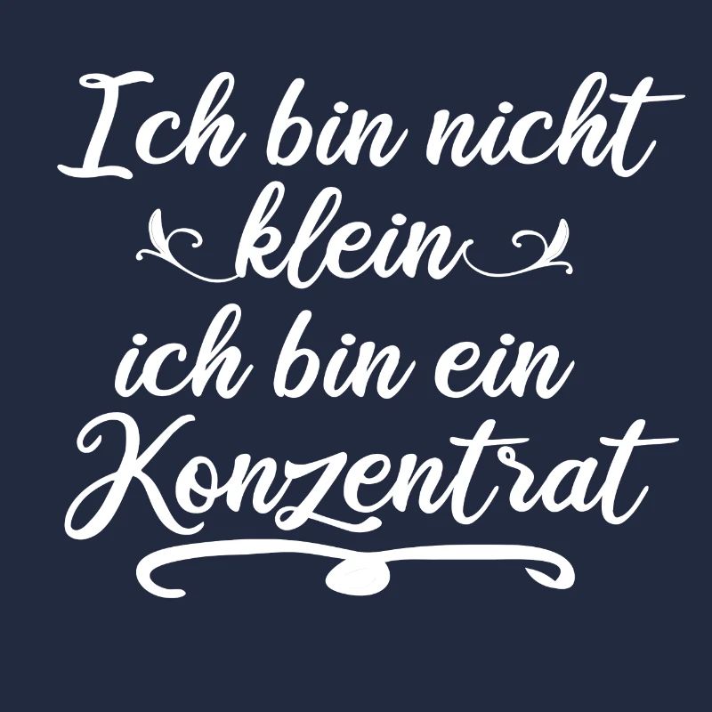 Ich bin nicht klein ich bin ein Konzentrat