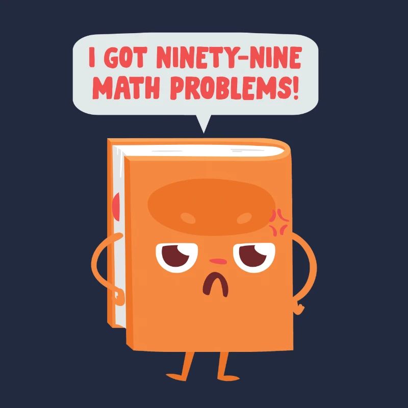 99 math problems math math teacher joke saying