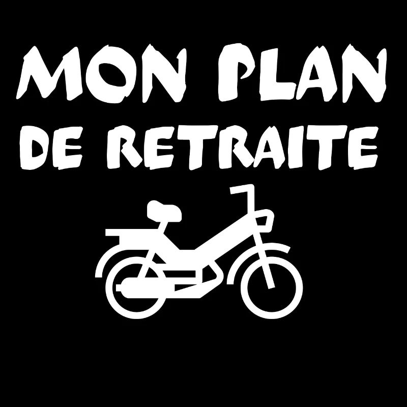 Mon plan de retraite. Cadeau retraité mobylette