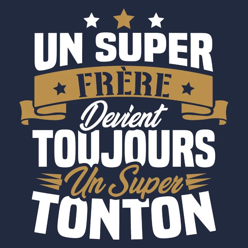 Un super frère devient toujours un super tonton