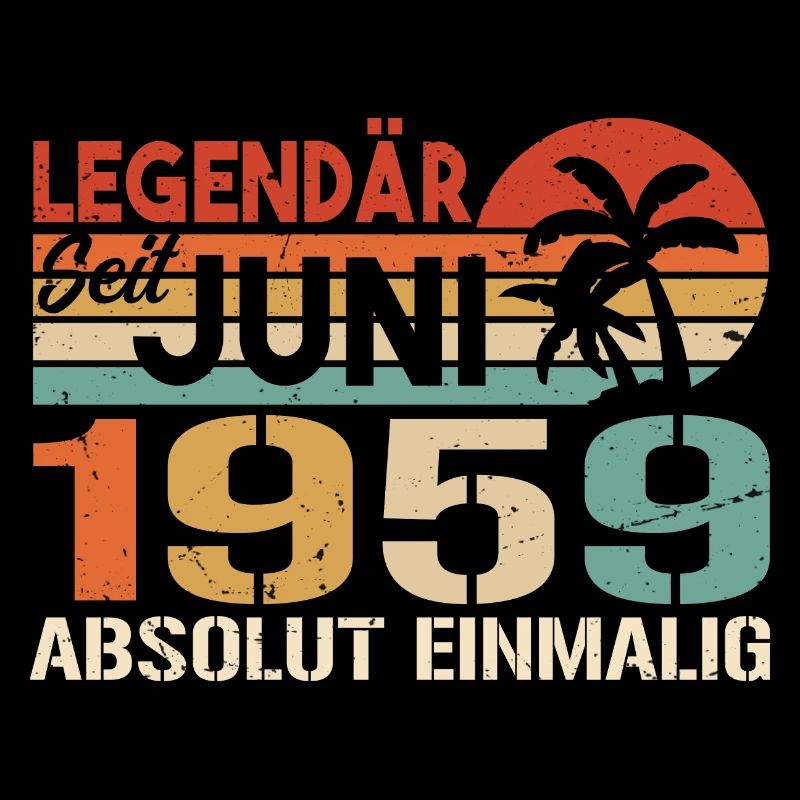 Legendär seit Juni 1959 - Geburtstag 1959