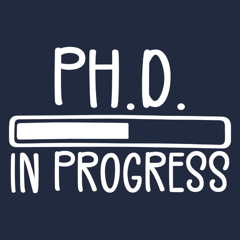 Ph.D. In Progress, PhD Doctorate Graduate Degree