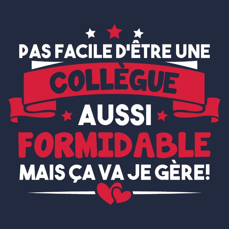 Pas facile d'être une collègue aussi formidable