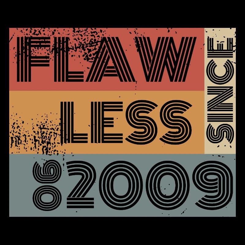 16. Birthday Flawless since 06/2009