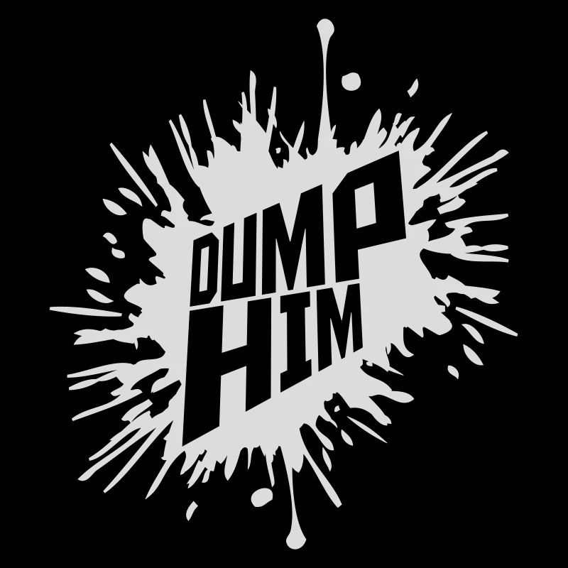 dump him Zitat Logo