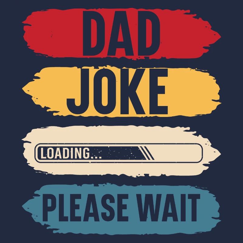 Dad joke please wait funny gift father's day
