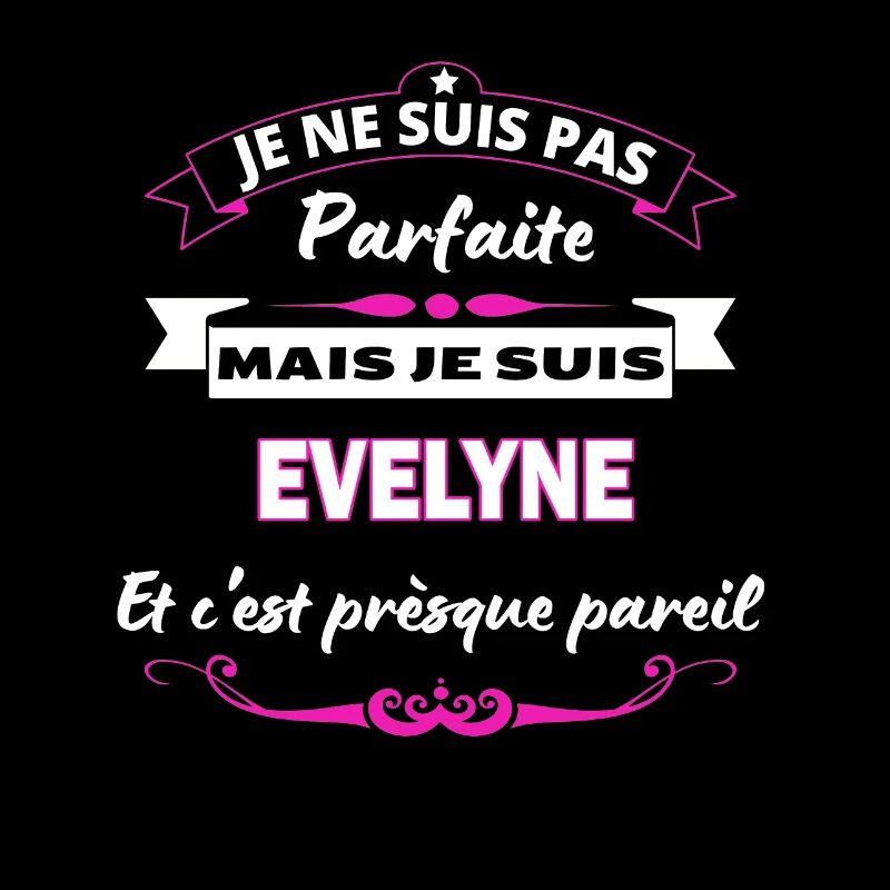 je ne suis pas Parfaite Evelyne