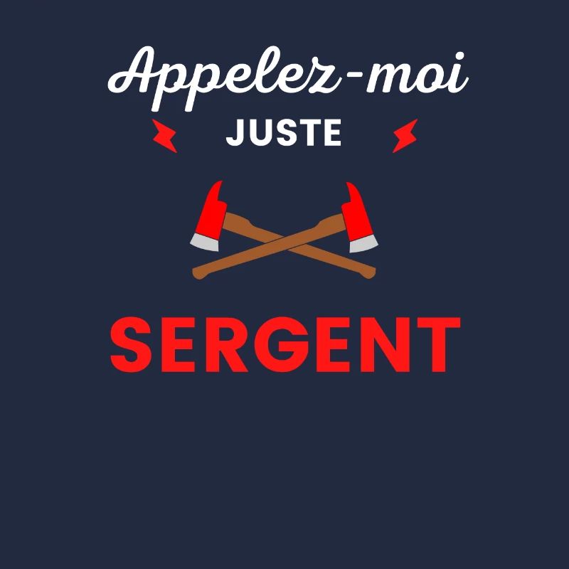 Appelez-moi sergent pompier