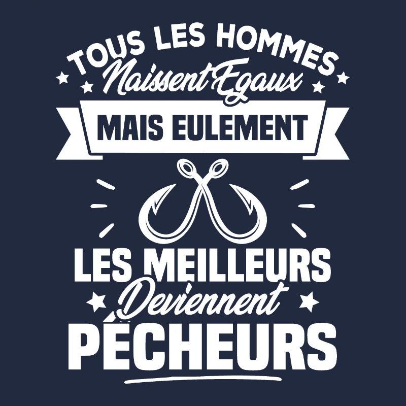 Les meilleurs hommes deviennent Pêcheurs