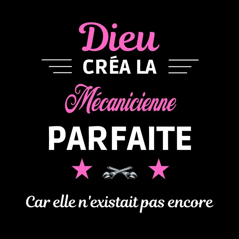 dieu créa la parfaite humour Mécanicienne