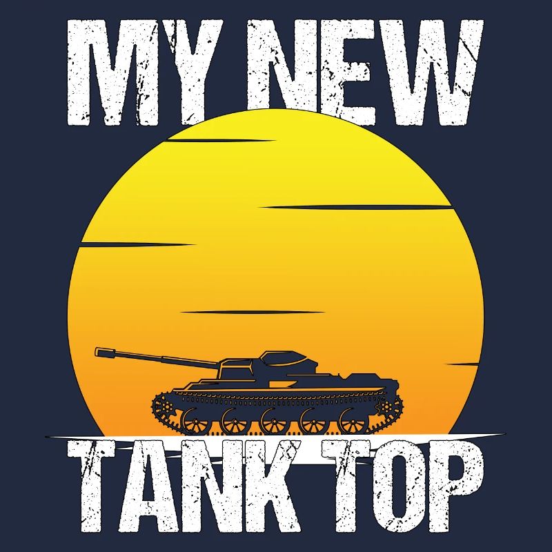 Panzer Tank Top Spruch Geschenk