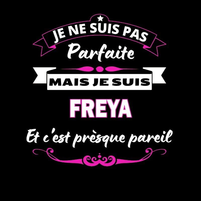 je ne suis pas Parfaite Freya