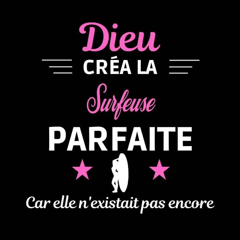 dieu créa la parfaite humour Surfeuse