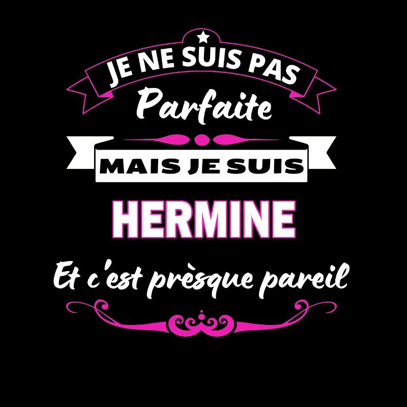 je ne suis pas Parfaite Hermine