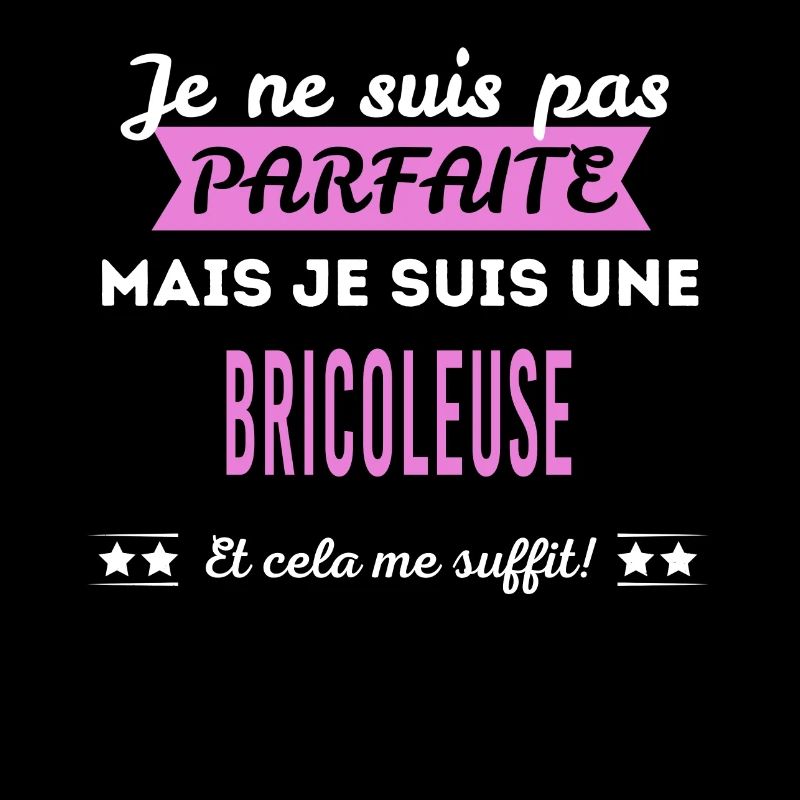 Je ne suis pas parfaite bricoleuse