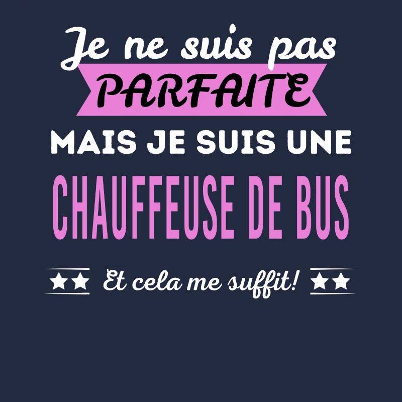 Je ne suis pas parfaite chauffeuse de bus
