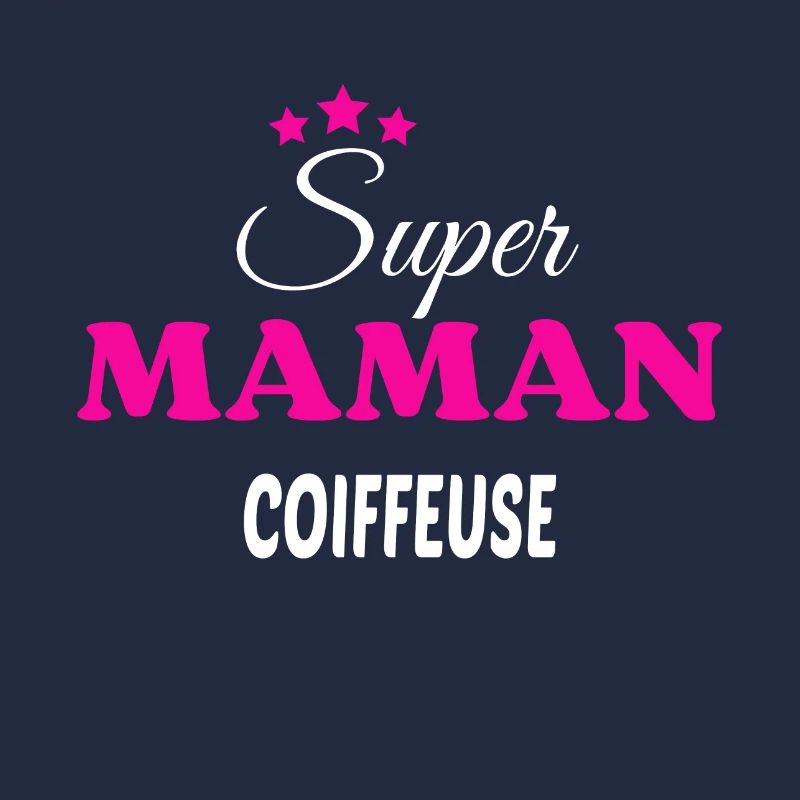 Super maman coiffeuse citation