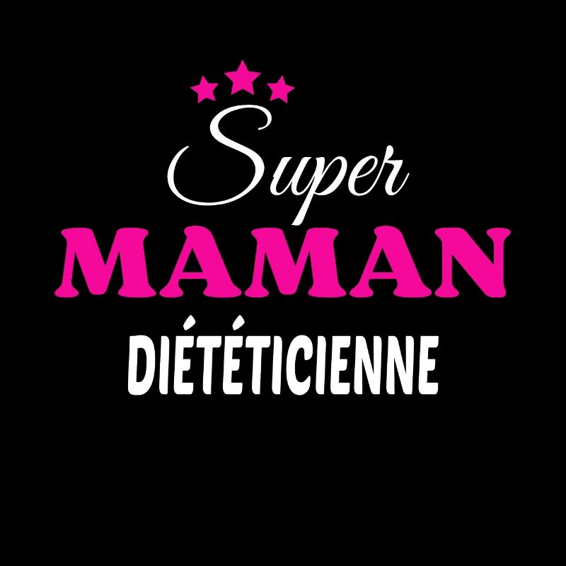 Super maman diététicienne citation