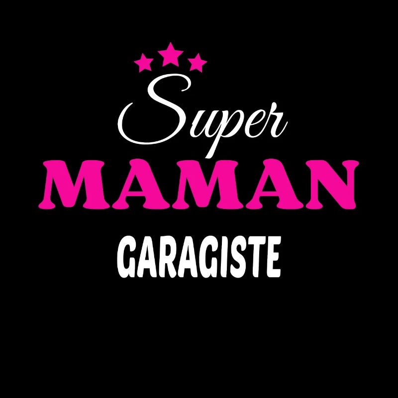 Super maman garagiste citation