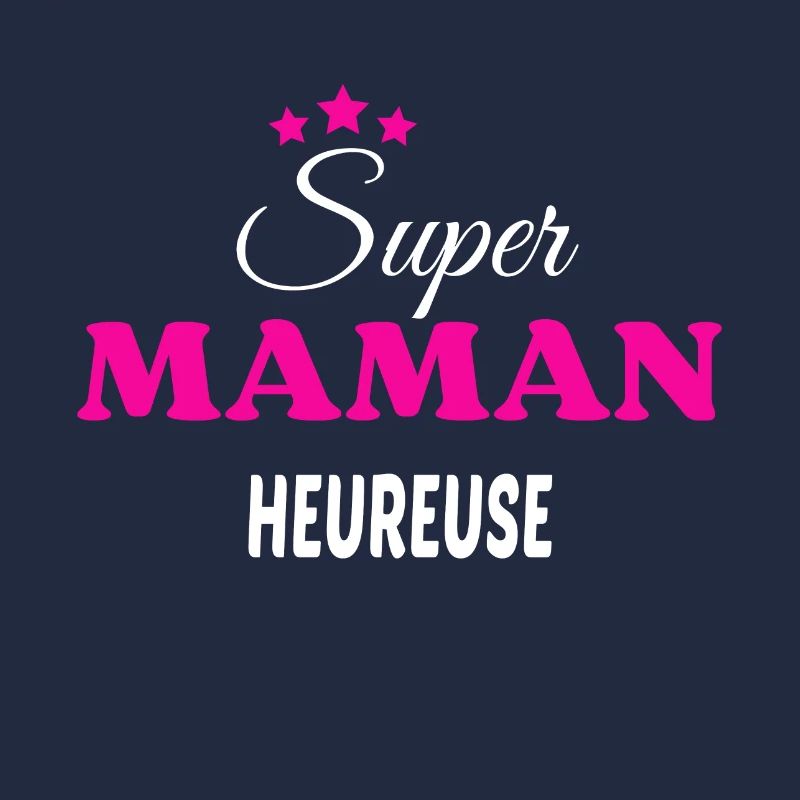 Super maman heureuse citation