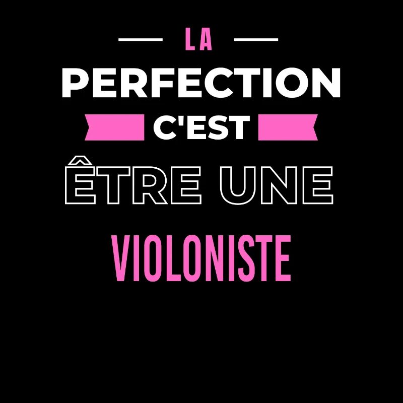 La perfection, c'est être une violoniste