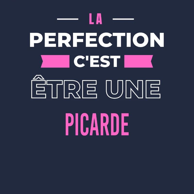 La perfection, c'est être une Picarde