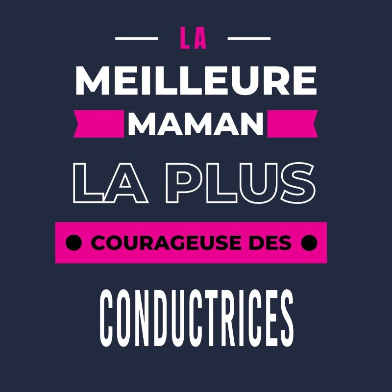 Le meilleur maman plus courageuse des conductrices